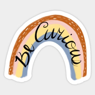 Be curious trendy color pattern rainbow Sticker